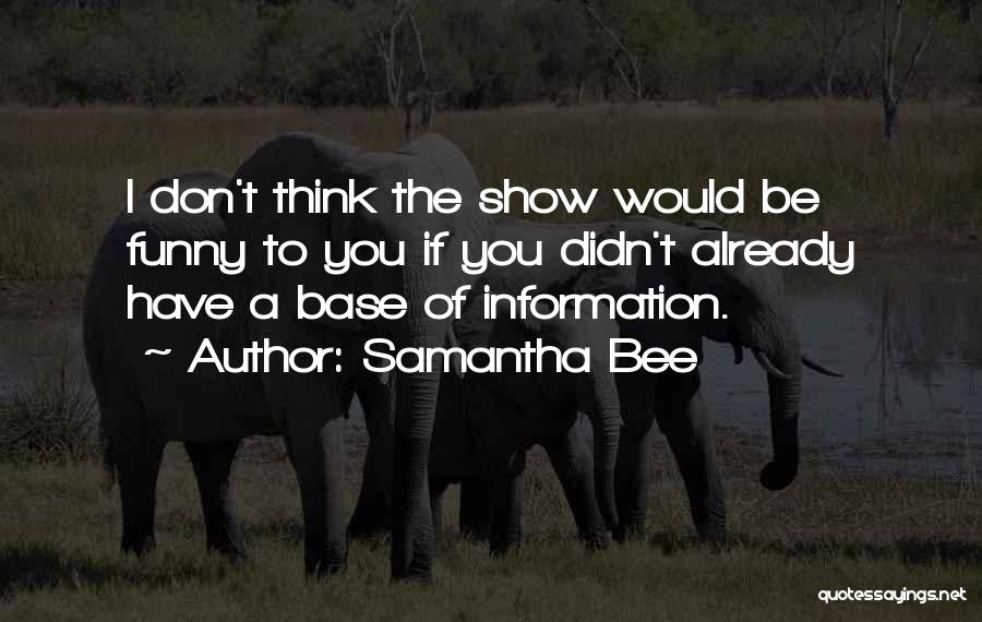 Samantha Bee Quotes 2170002
