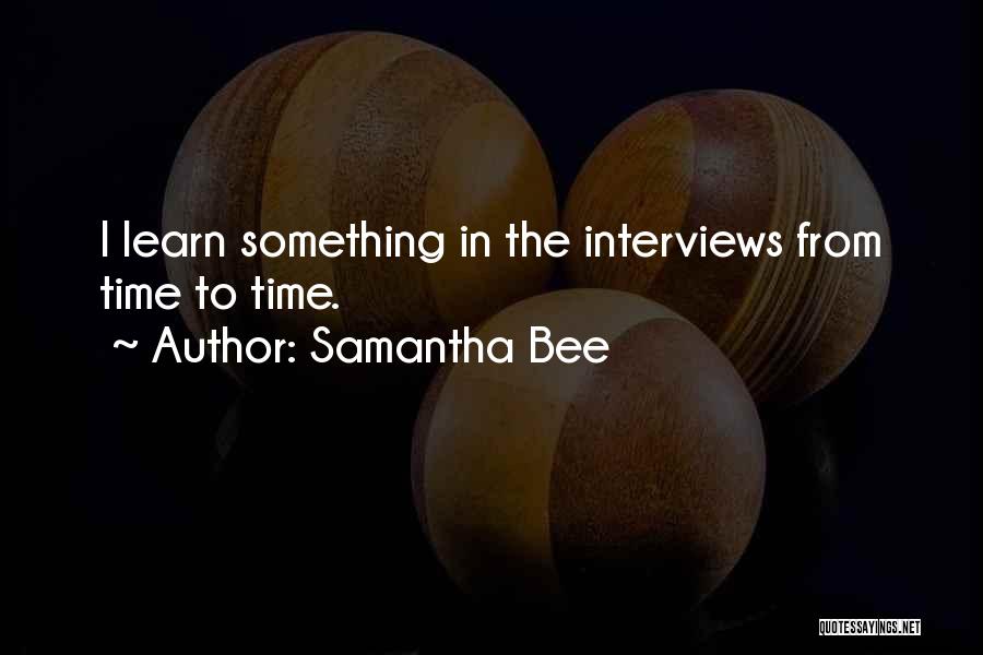 Samantha Bee Quotes 321174