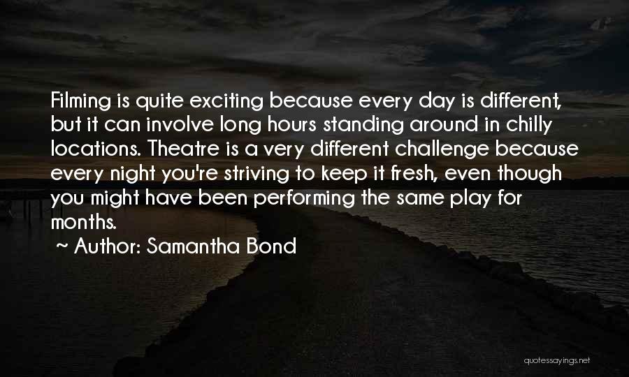 Samantha Bond Quotes 2126516