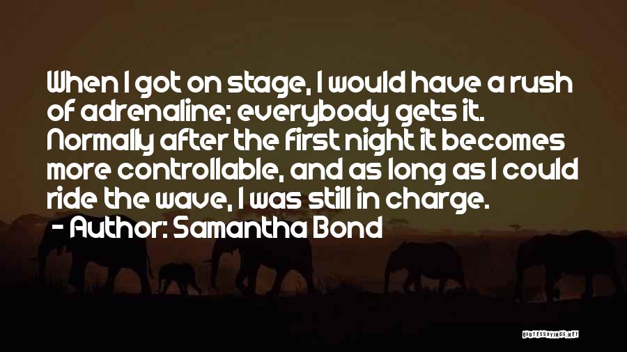 Samantha Bond Quotes 2168672
