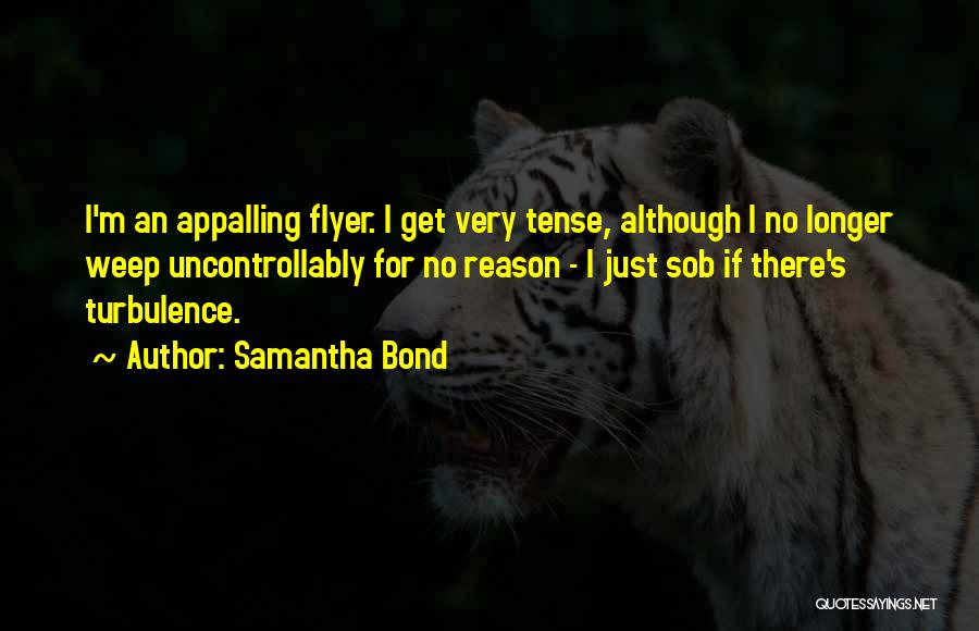Samantha Bond Quotes 673209