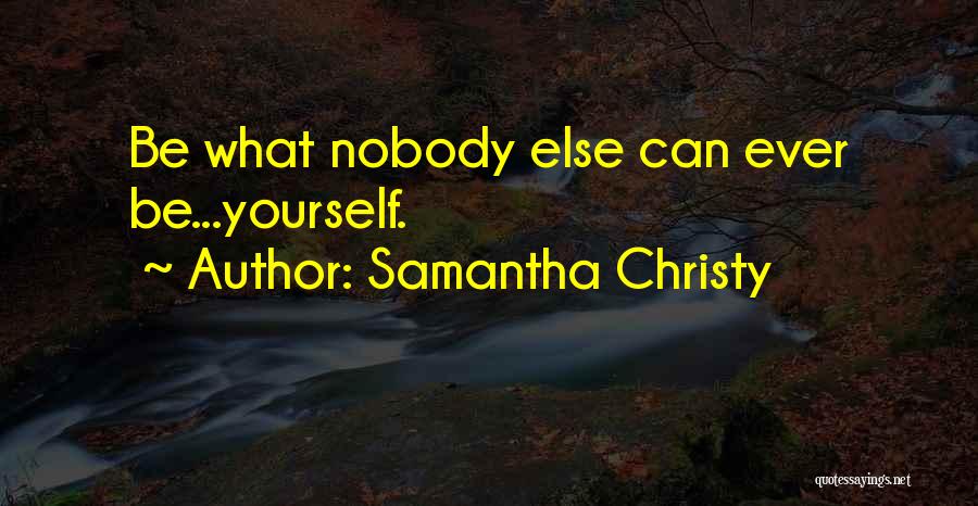 Samantha Christy Quotes 1689811