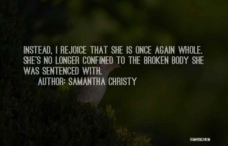 Samantha Christy Quotes 1762226
