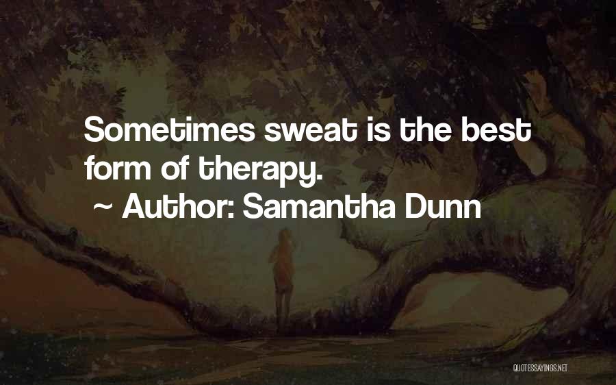 Samantha Dunn Quotes 1136135