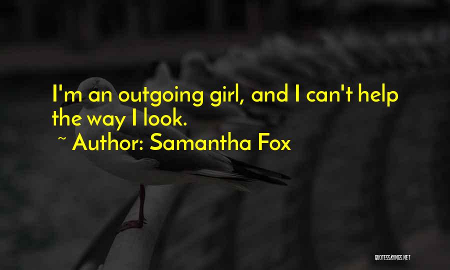 Samantha Fox Quotes 1550586