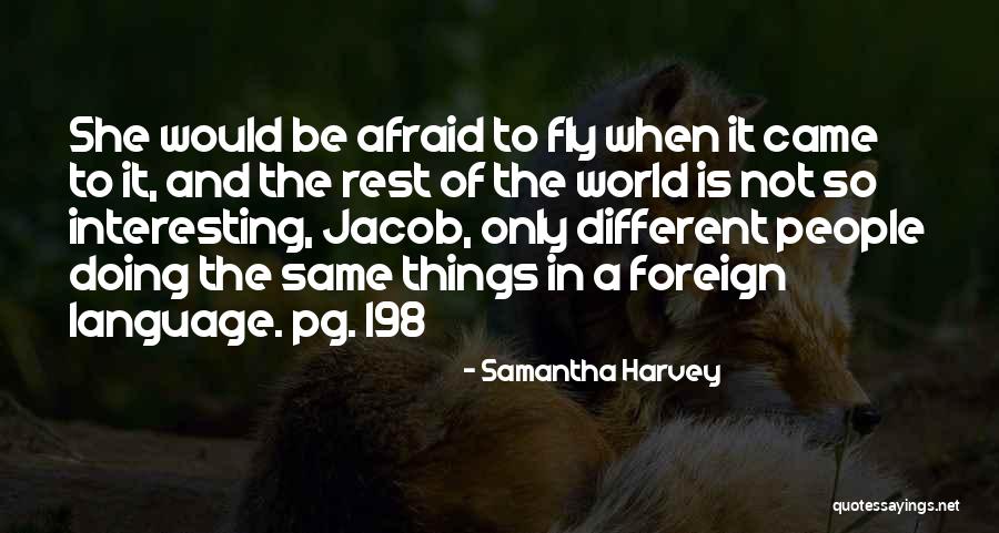 Samantha Harvey Quotes 1223459