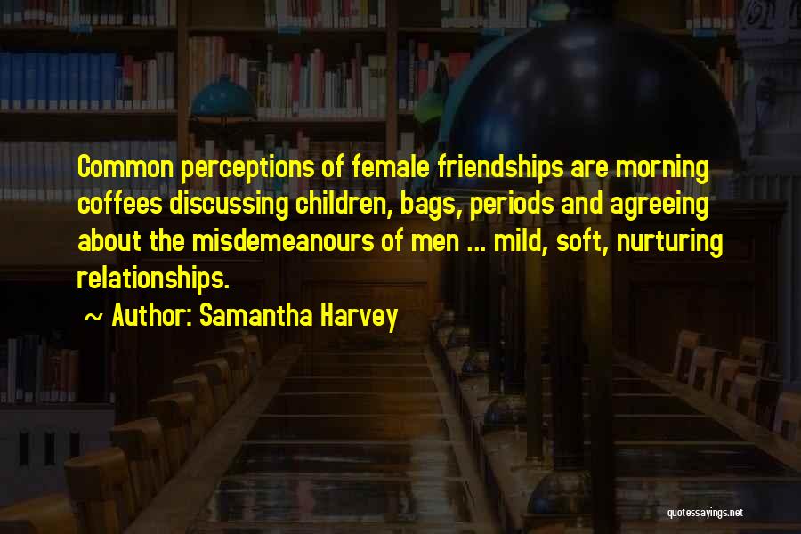 Samantha Harvey Quotes 609140