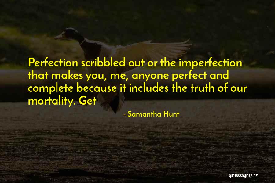 Samantha Hunt Quotes 1499225