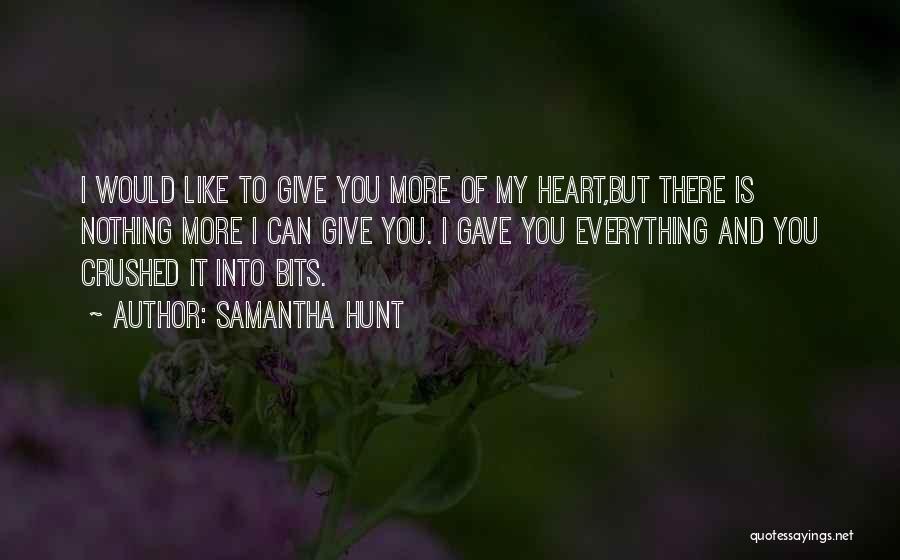 Samantha Hunt Quotes 1702864