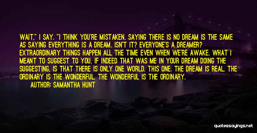 Samantha Hunt Quotes 2168091