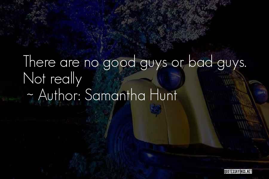 Samantha Hunt Quotes 382320