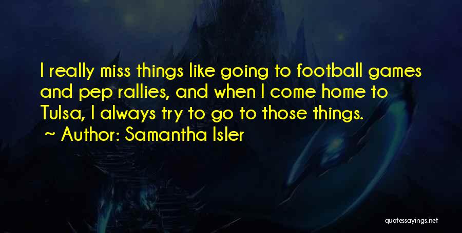 Samantha Isler Quotes 2006693