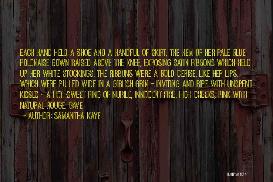 Samantha Kaye Quotes 1404457