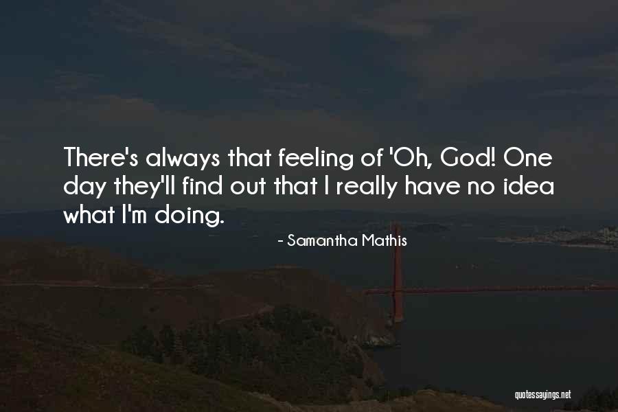 Samantha Mathis Quotes 2061589