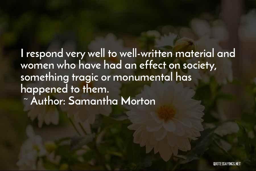 Samantha Morton Quotes 1350754