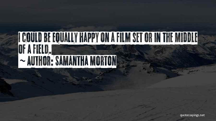 Samantha Morton Quotes 1911842