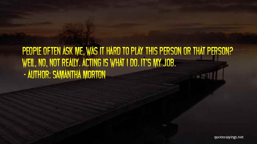 Samantha Morton Quotes 2193775