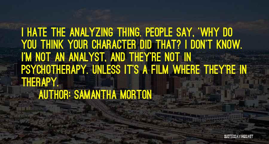 Samantha Morton Quotes 523877