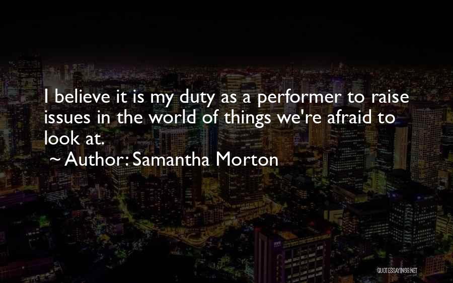 Samantha Morton Quotes 876828