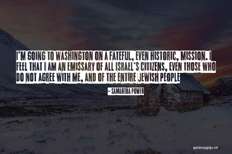 Samantha Power Israel Quotes By Samantha Power Samantha Power Israel Quotes By Samantha Power