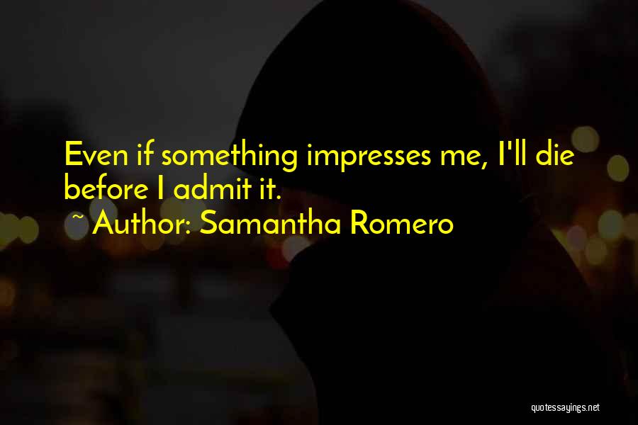 Samantha Romero Quotes 809234