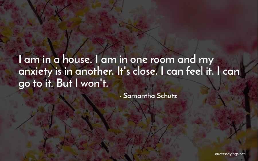 Samantha Schutz Quotes 1421214