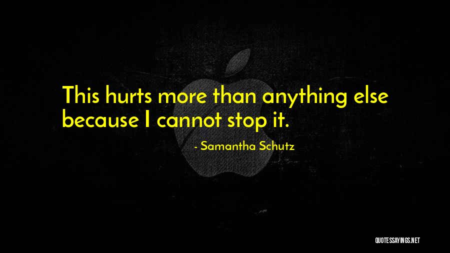 Samantha Schutz Quotes 1467563