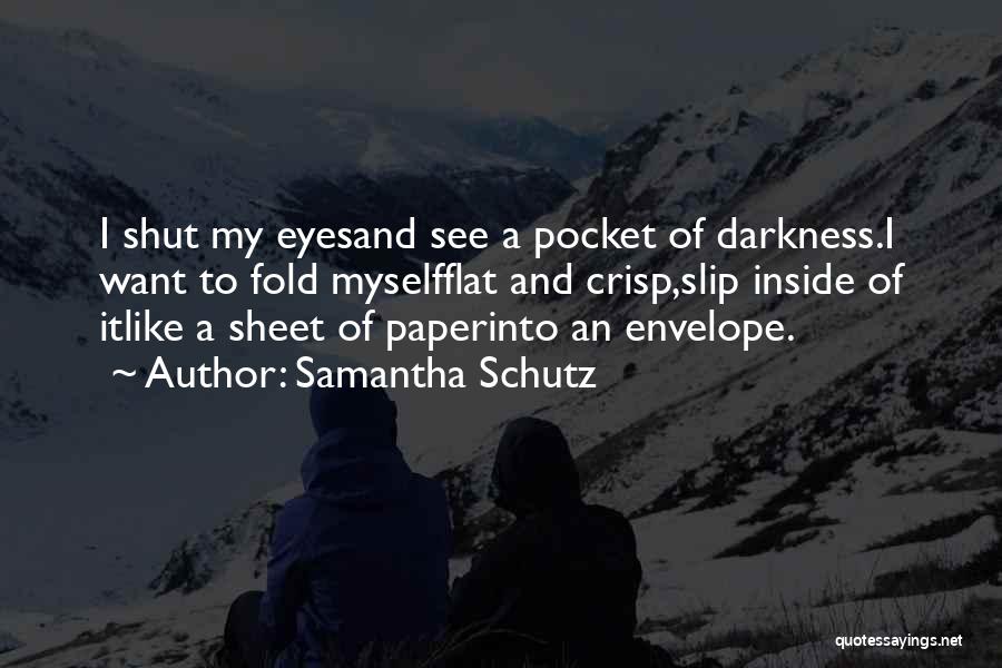 Samantha Schutz Quotes 1558980