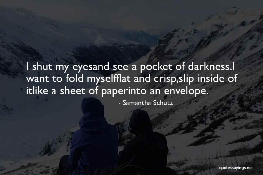 Samantha Schutz Quotes 1558980