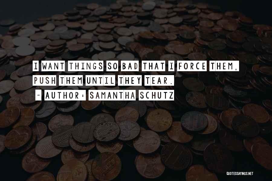 Samantha Schutz Quotes 1950112