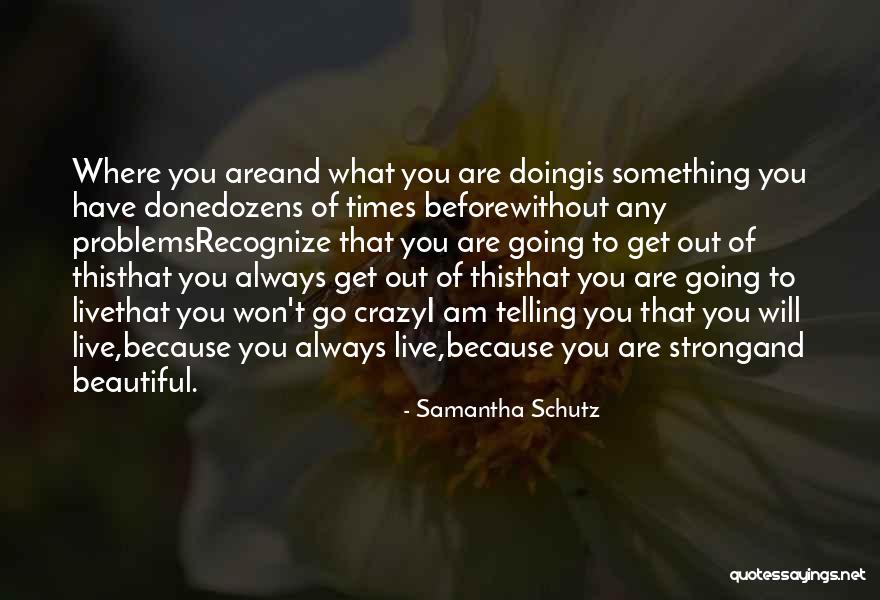 Samantha Schutz Quotes 435450 Samantha Schutz Quotes 435450