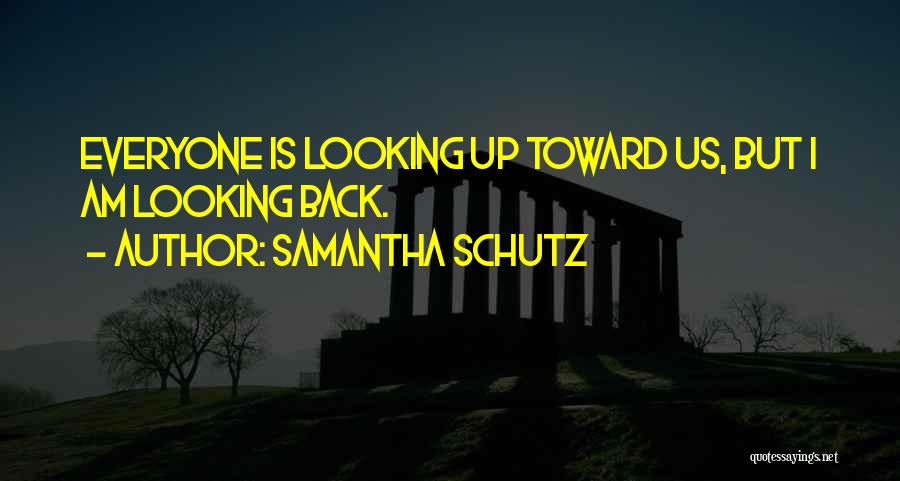 Samantha Schutz Quotes 724721