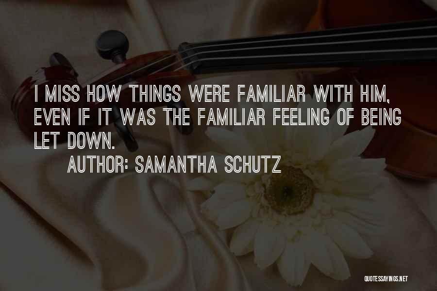 Samantha Schutz Quotes 91282