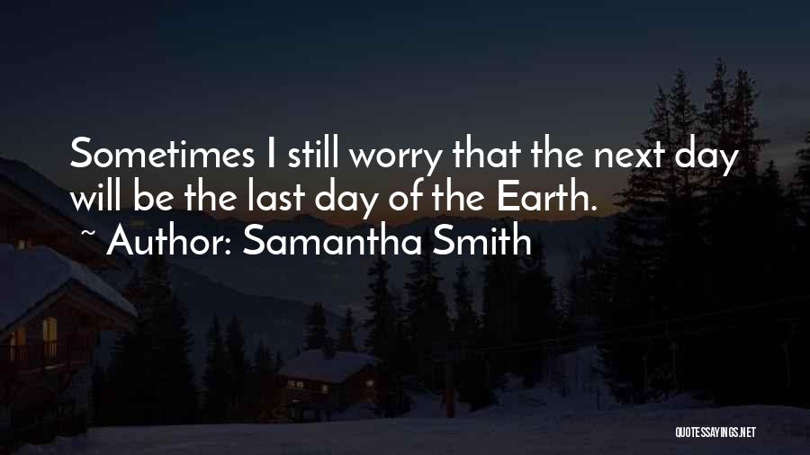 Samantha Smith Quotes 1206966