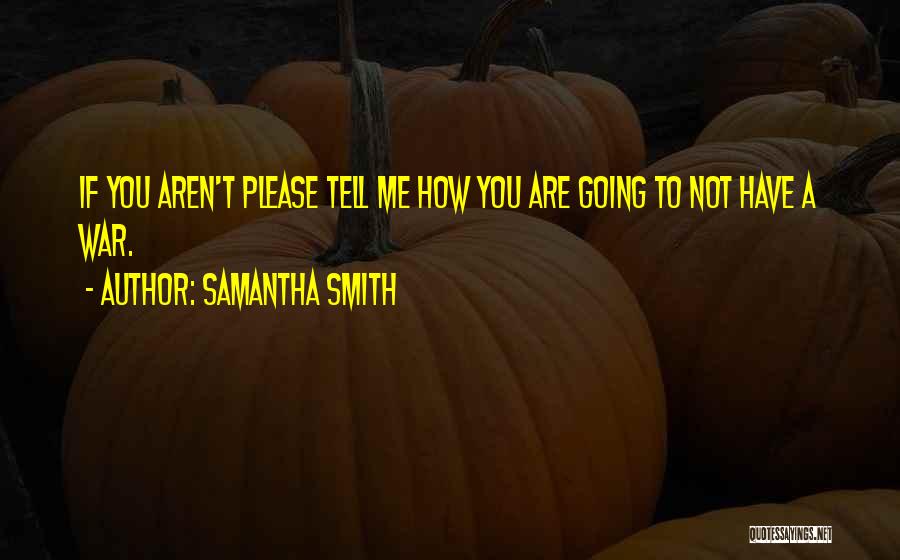 Samantha Smith Quotes 189253