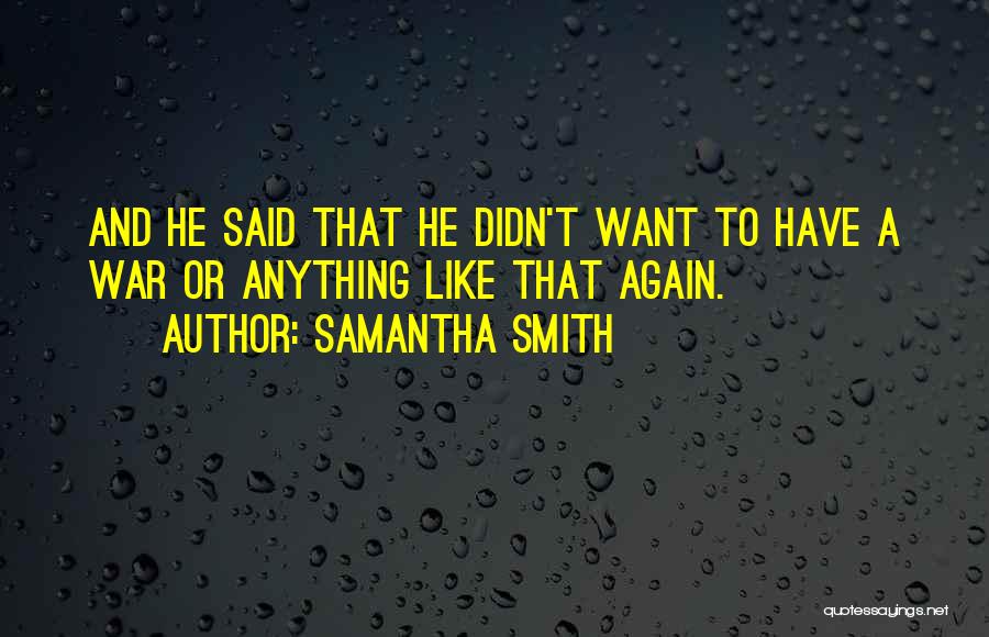 Samantha Smith Quotes 530309