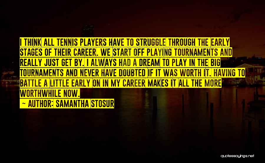 Samantha Stosur Quotes 2225126