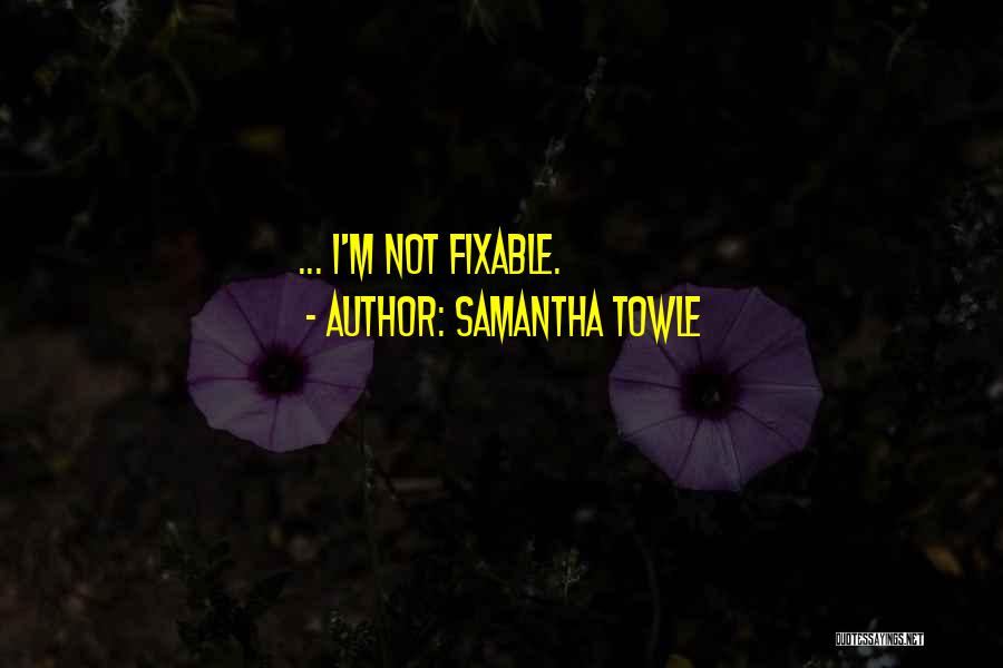 Samantha Towle Quotes 1335335