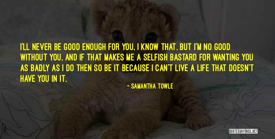 Samantha Towle Quotes 1741477