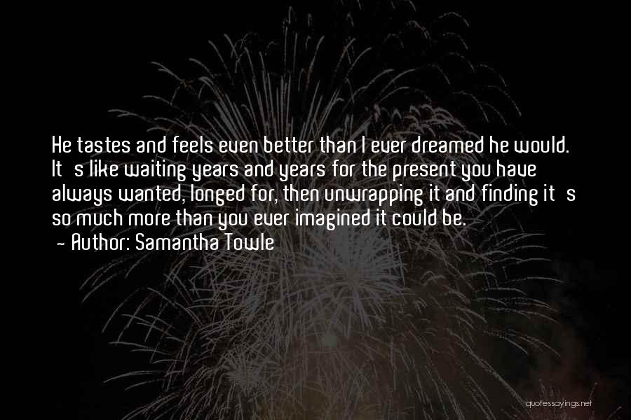 Samantha Towle Quotes 195728