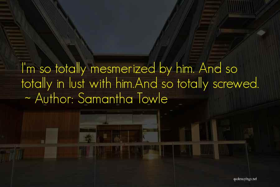 Samantha Towle Quotes 1965773