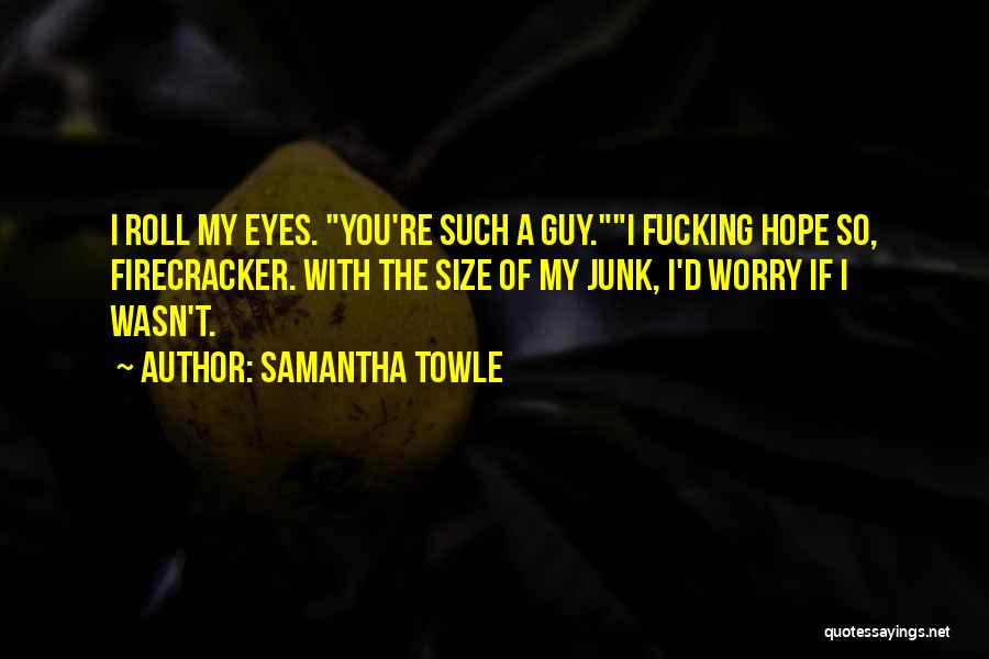 Samantha Towle Quotes 2130297
