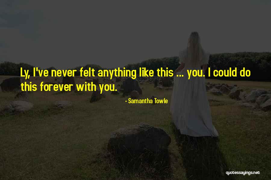 Samantha Towle Quotes 494757