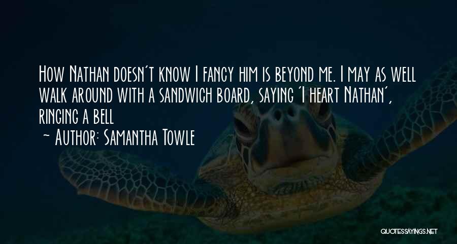 Samantha Towle Quotes 806448