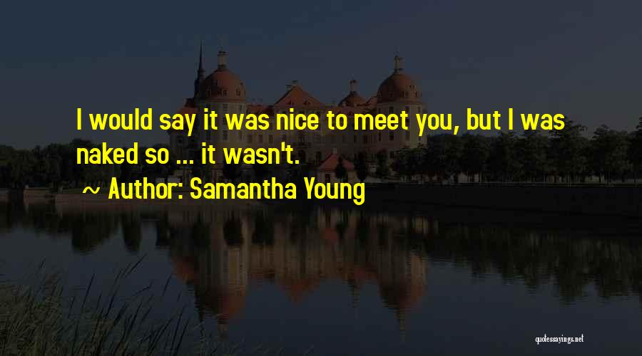 Samantha Young Quotes 2007154