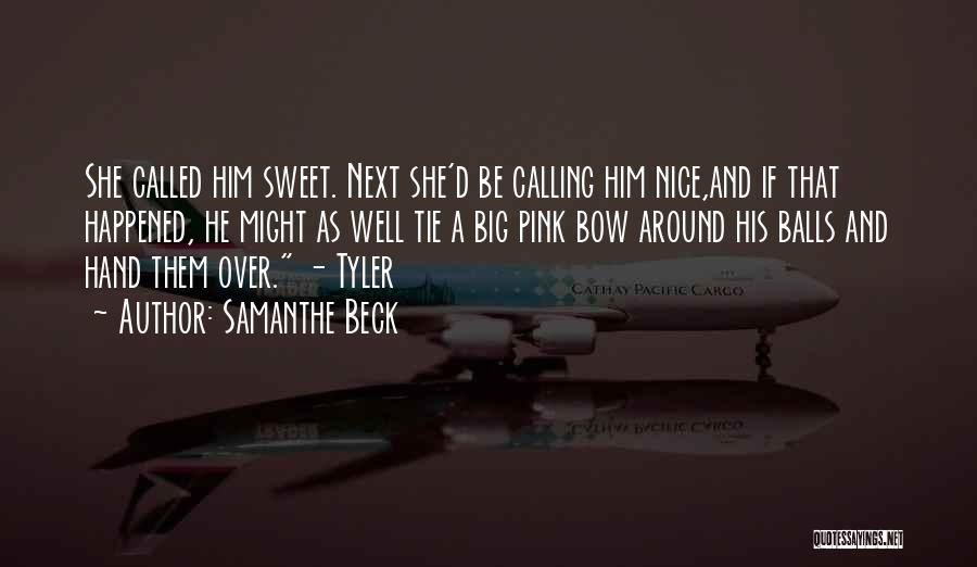 Samanthe Beck Quotes 1264318