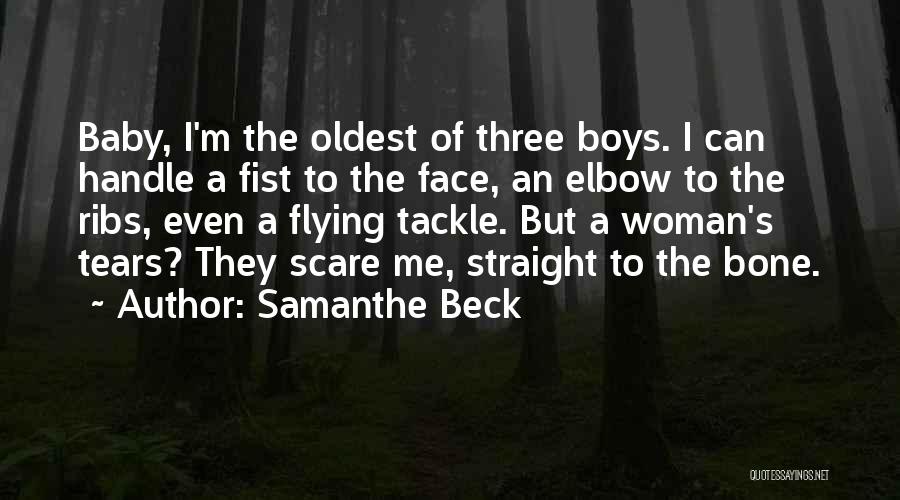 Samanthe Beck Quotes 1711286