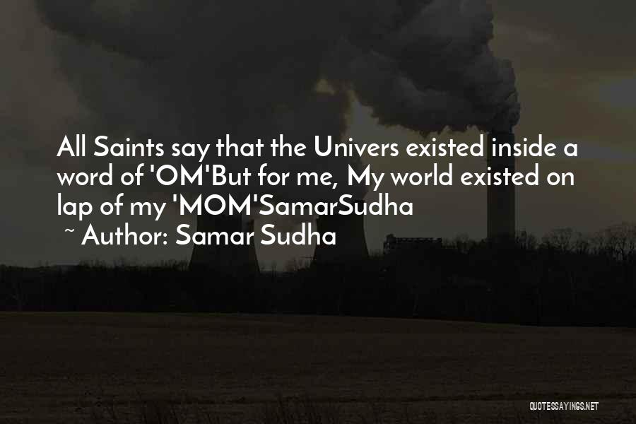 Samar Quotes By Samar Sudha