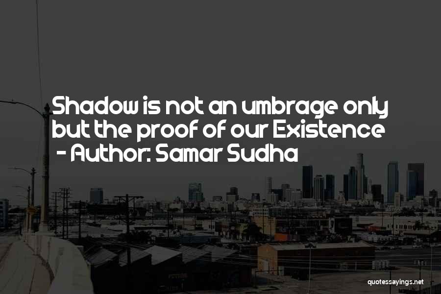 Samar Quotes By Samar Sudha