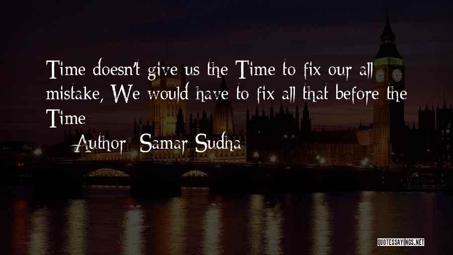 Samar Quotes By Samar Sudha